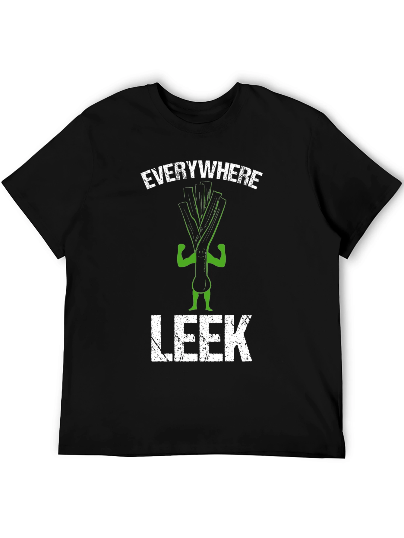 Everywhere Leek T-Shirt - Funny Vegetarian Pun Tee