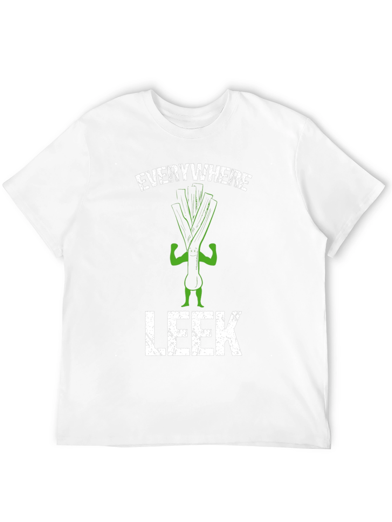 Everywhere Leek T-Shirt - Funny Vegetarian Pun Tee