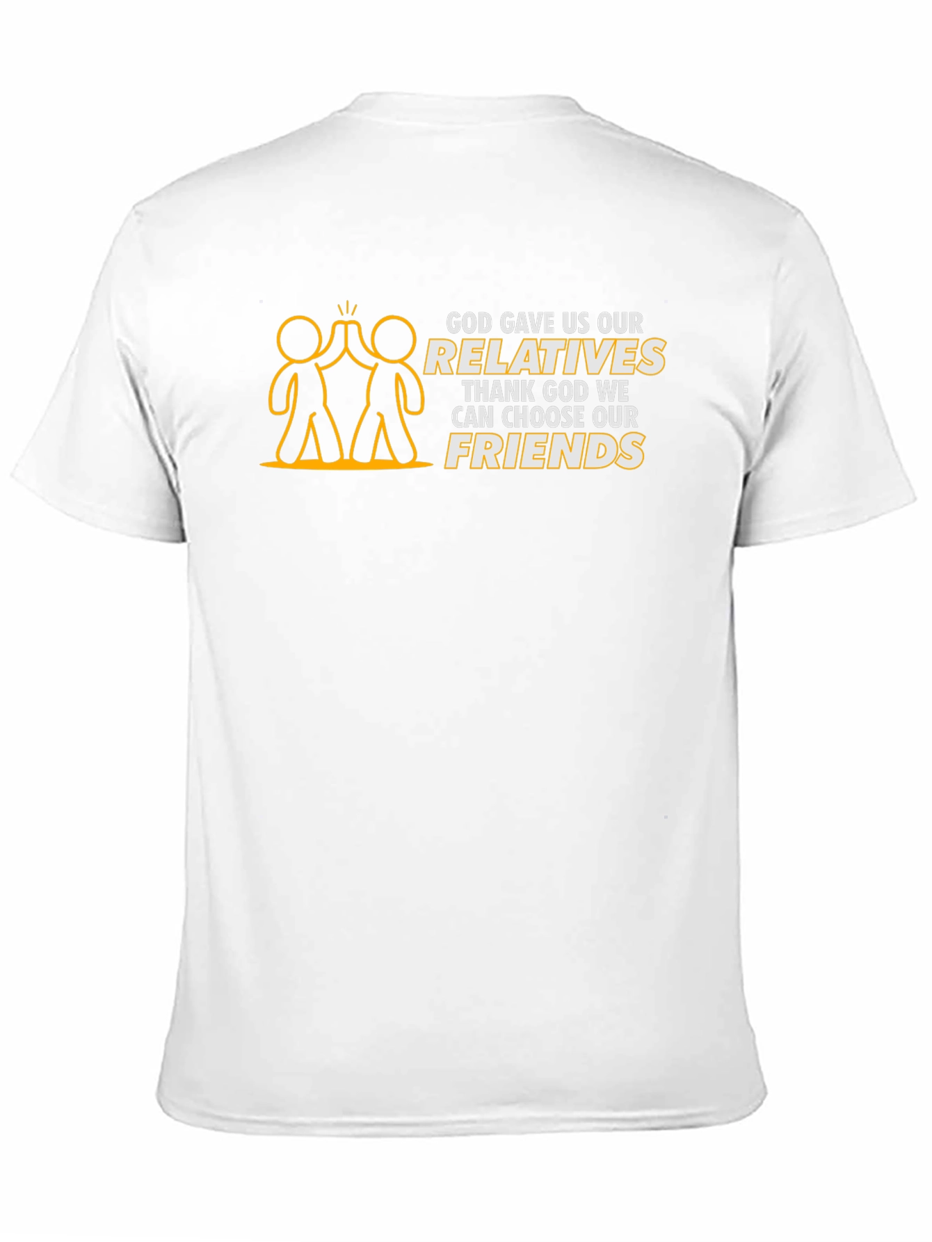 Funny Friends T-Shirt - Choose Your Friends