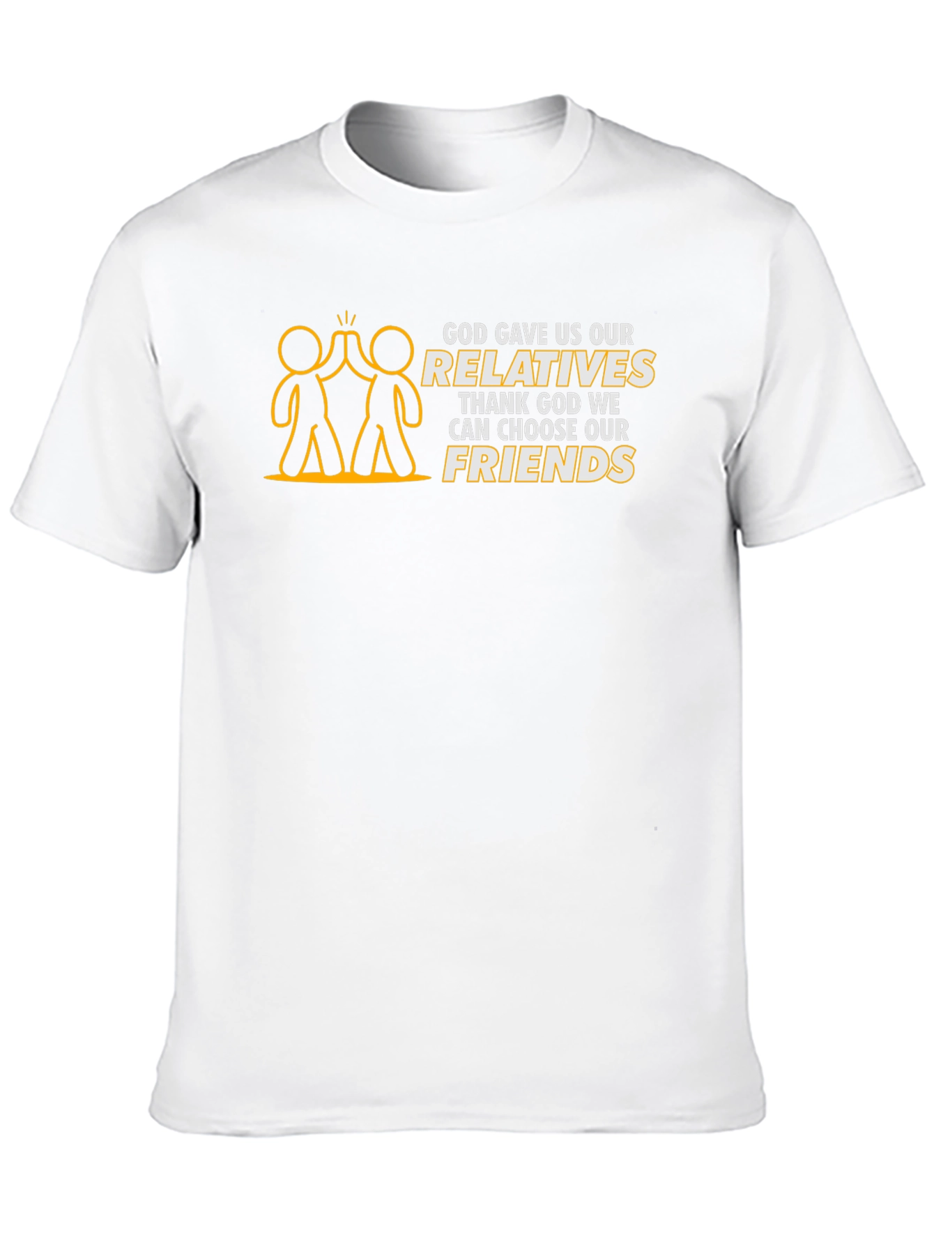 Funny Friends T-Shirt - Choose Your Friends