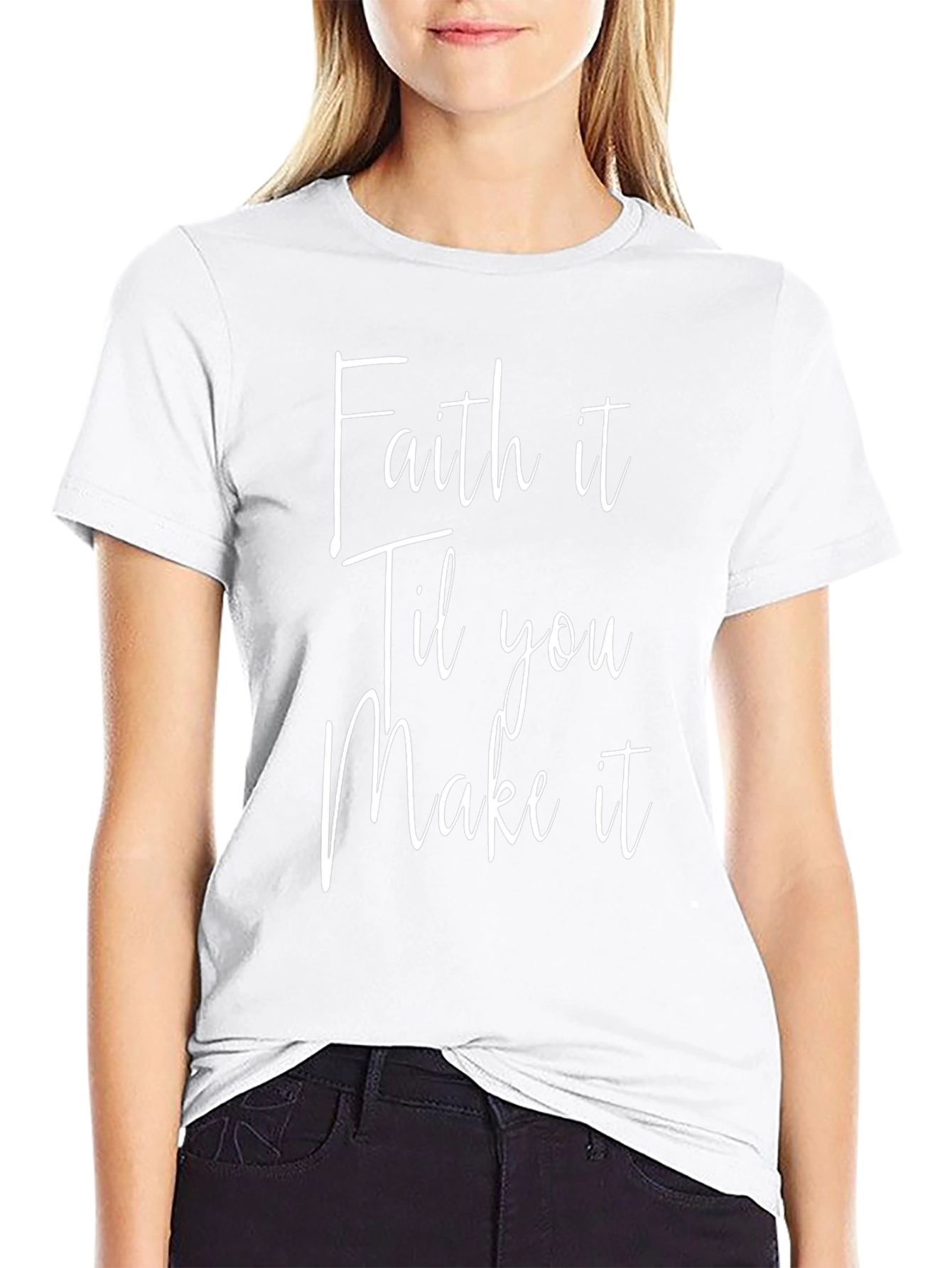 Faith It Til You Make It Black T-Shirt