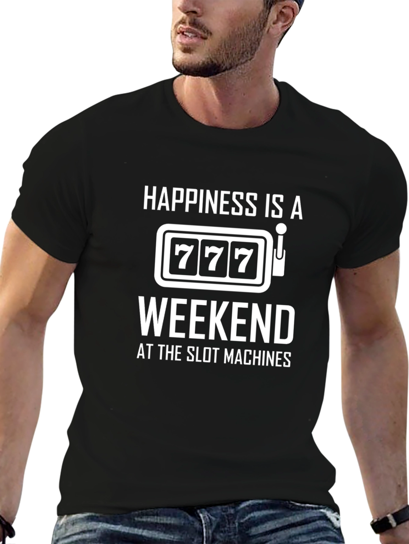 Happiness is a Weekend at the Slots T-Shirt