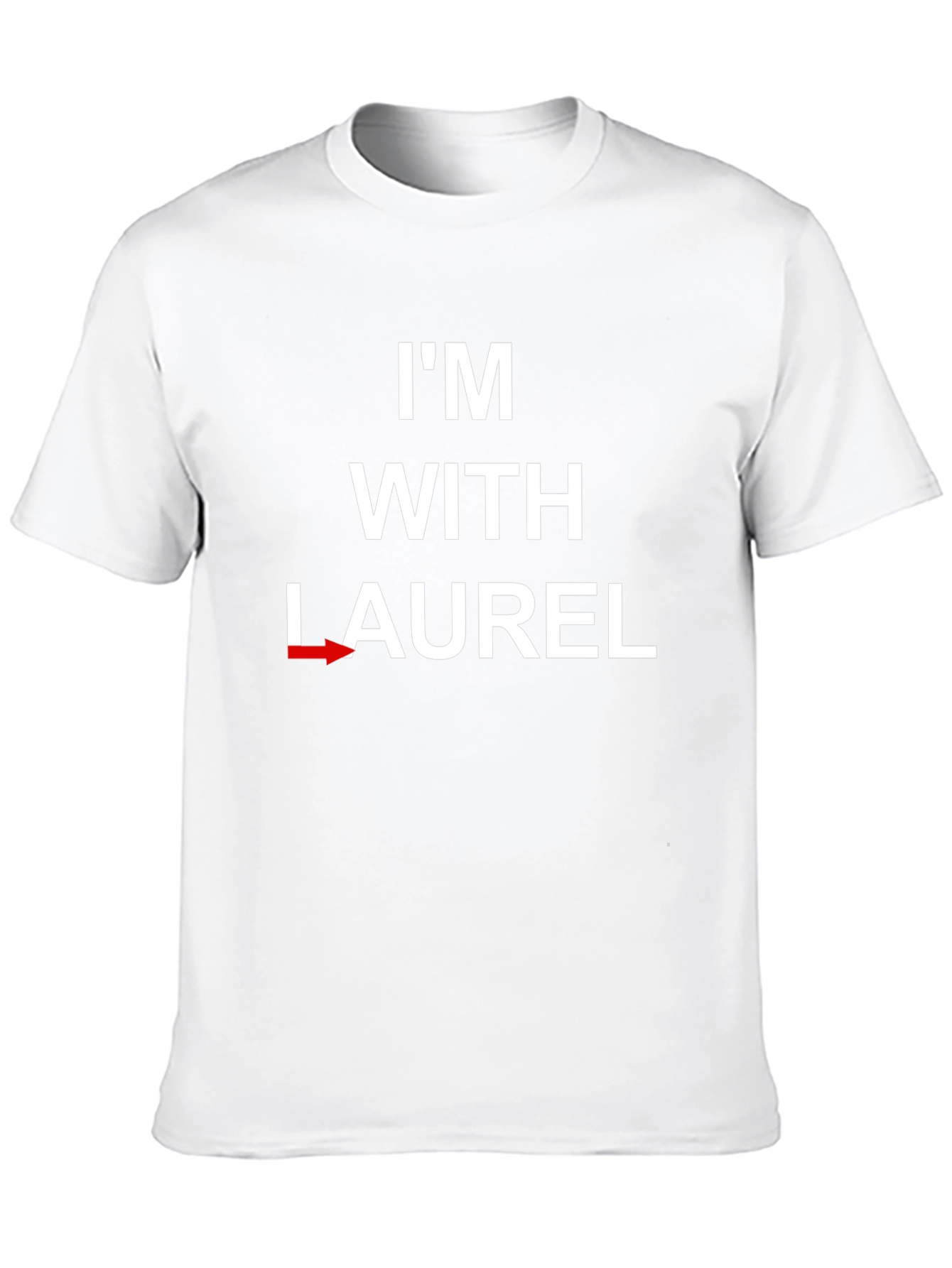 Im With Laurel T-Shirt