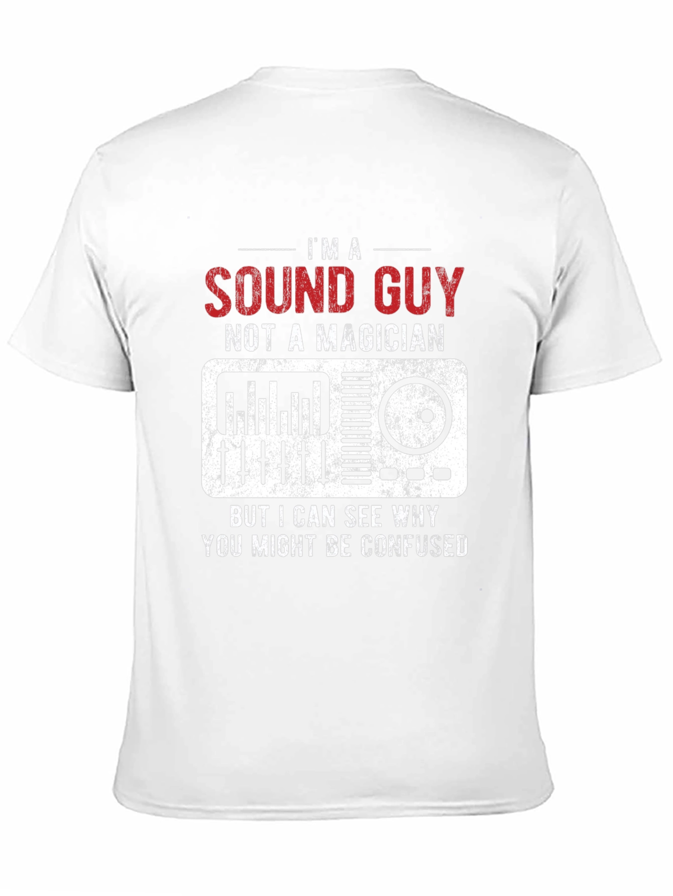 Sound Guy Not A Magician Graphic T-Shirt