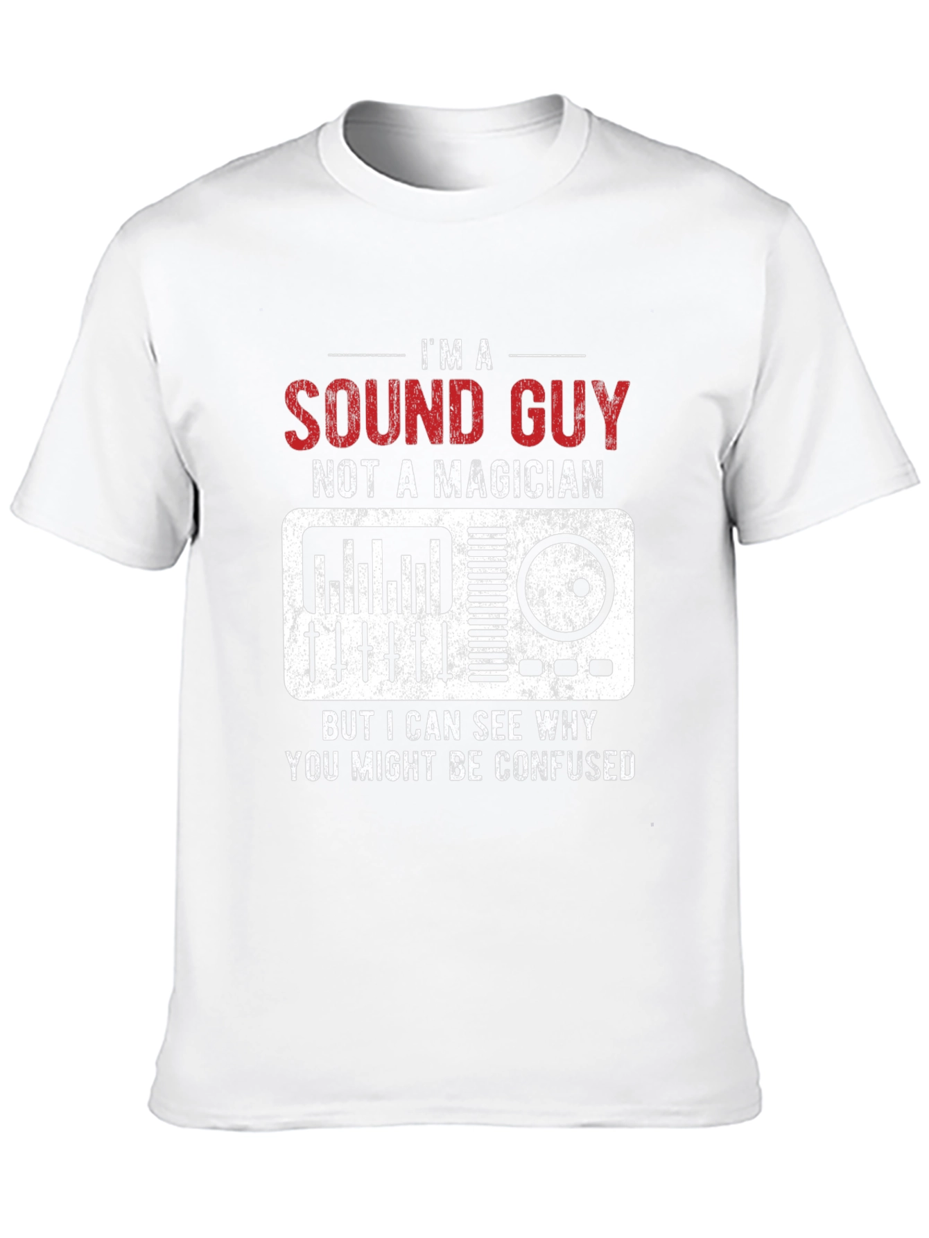 Sound Guy Not A Magician Graphic T-Shirt