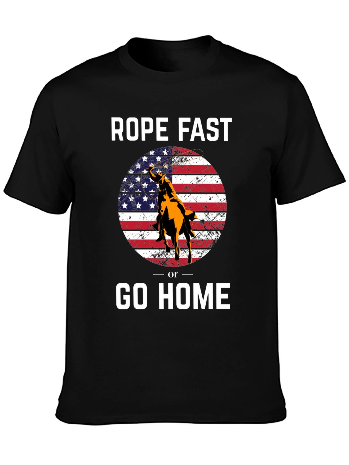 Rope Fast or Go Home Graphic T-Shirt