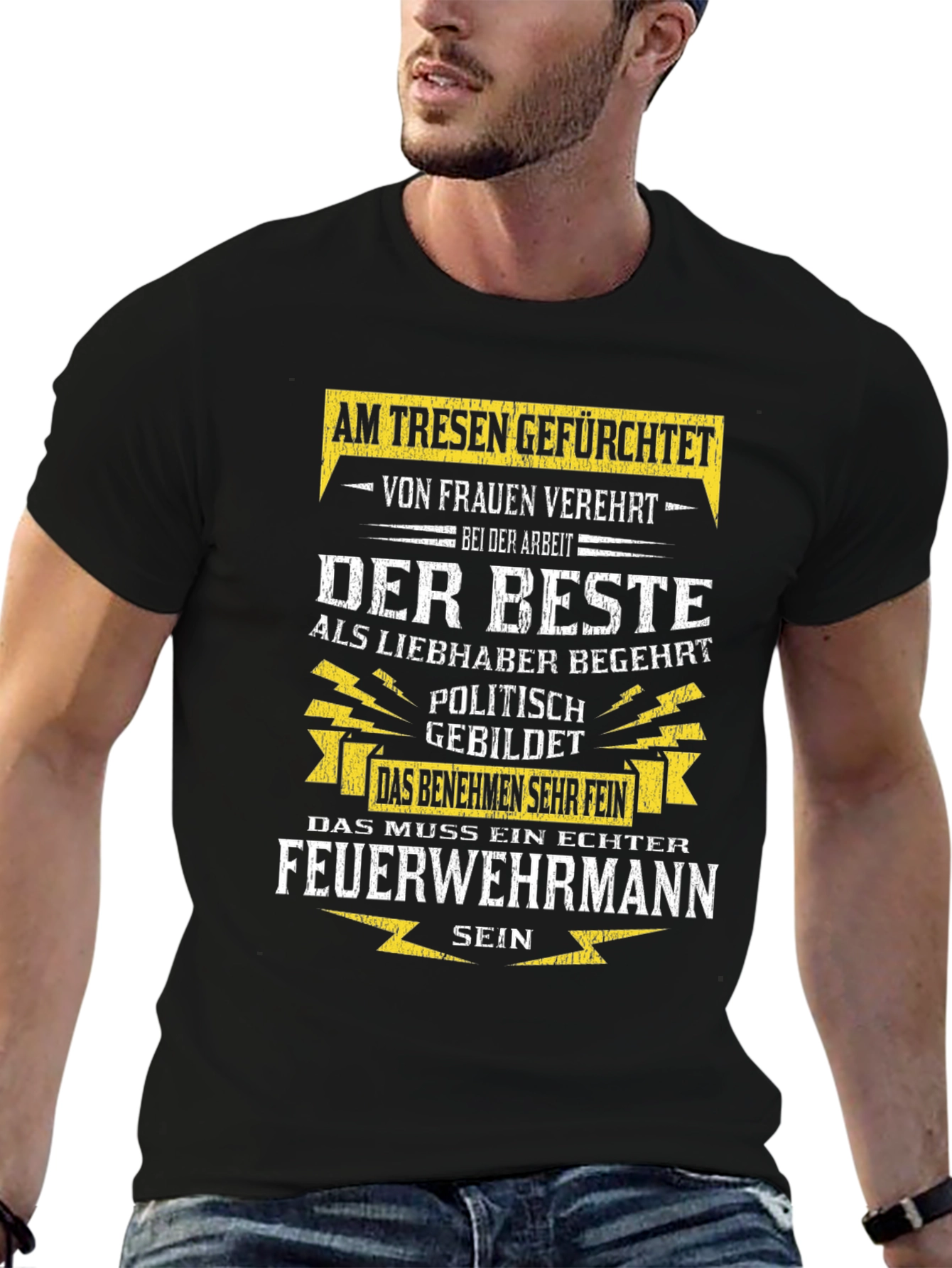 Fireman T-Shirt: Feared Adored the Best!