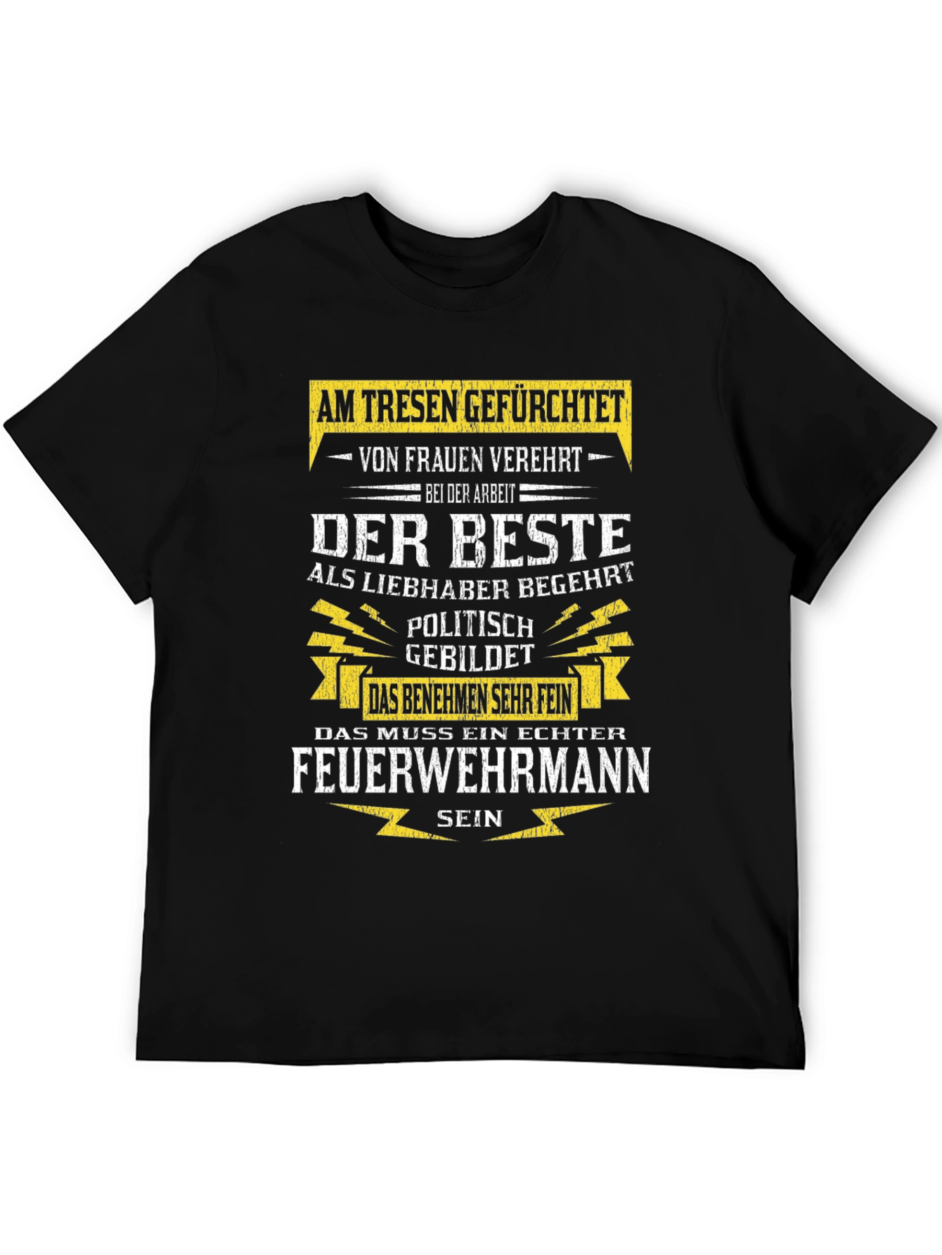 Fireman T-Shirt: Feared Adored the Best!