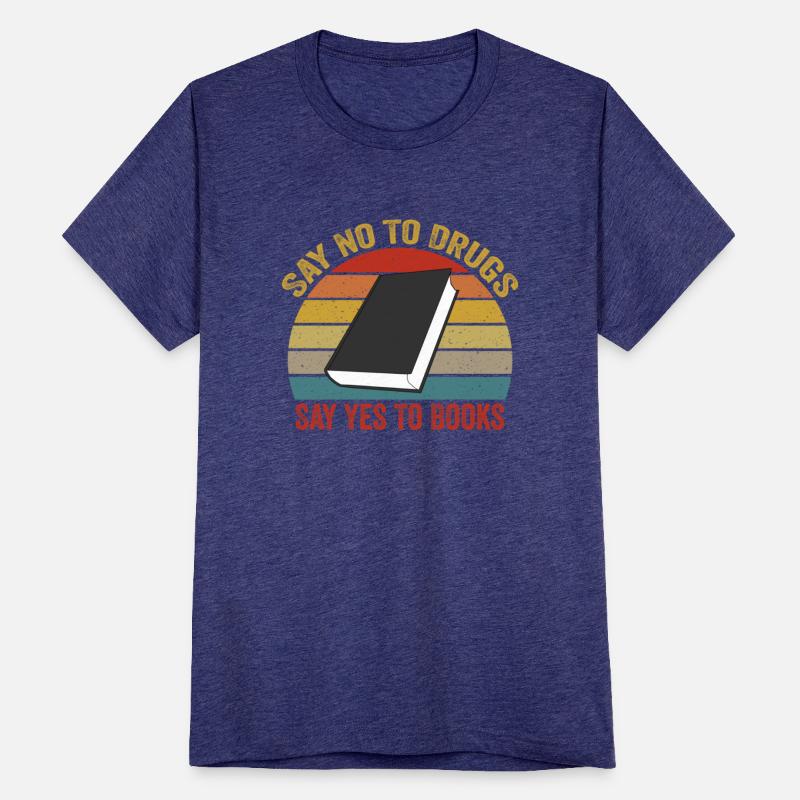 Say No To Drugs Say Yes To Books