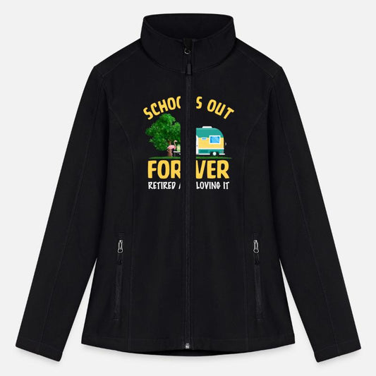 School's Out Forever Retired And Loving It Summer