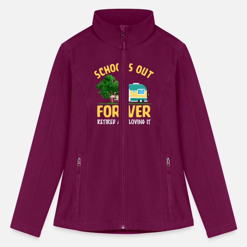 School's Out Forever Retired And Loving It Summer