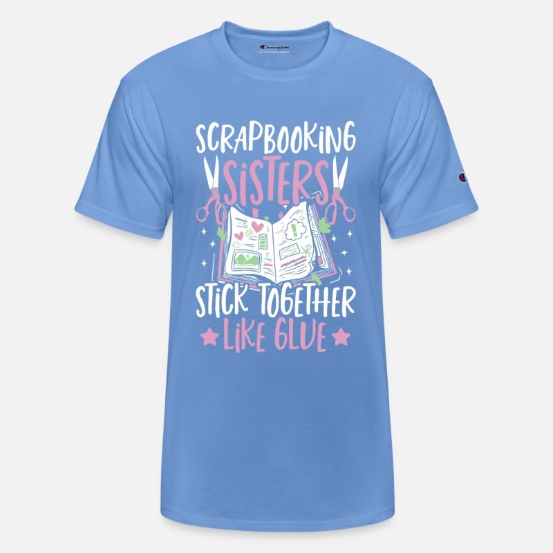 Scrapbooking Sisters Stick Together Like Glue