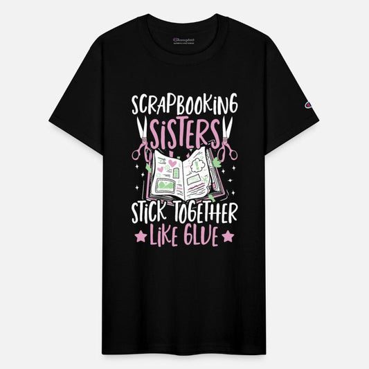 Scrapbooking Sisters Stick Together Like Glue