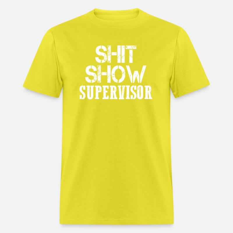 Shit Show Supervisor