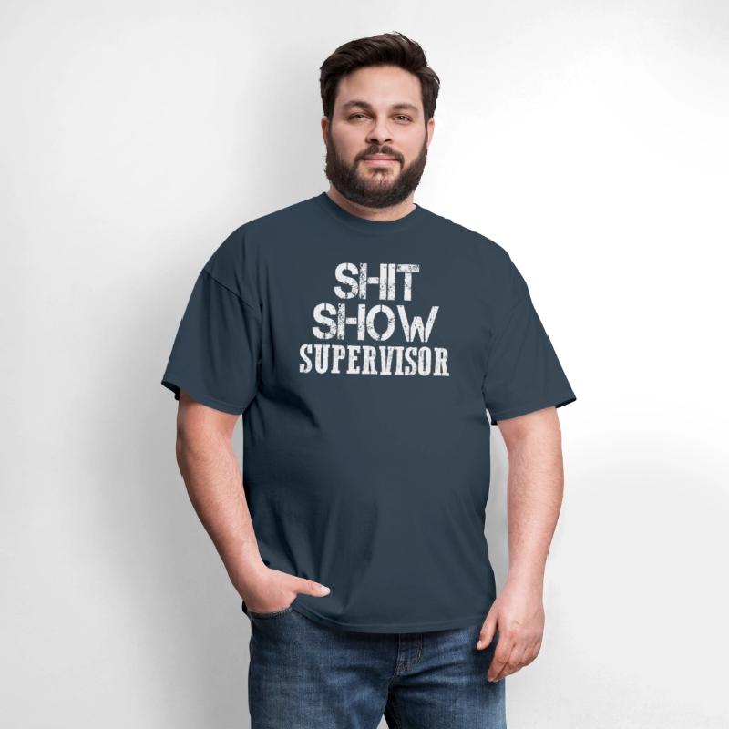 Shit Show Supervisor