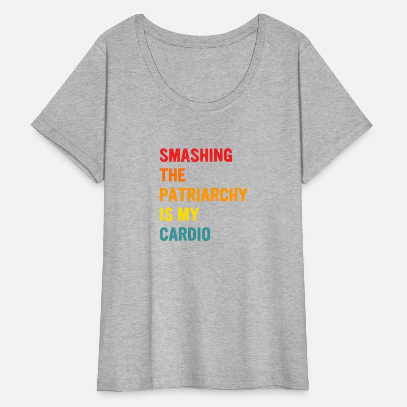 Smashing The Patriarchy Is My Cardio