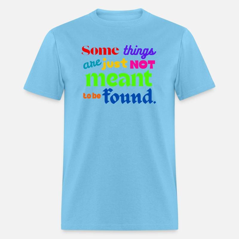 Some things are just not meant to be found