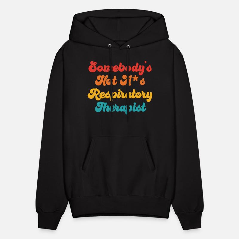 Somebody's Hot A*s Respiratory Therapist