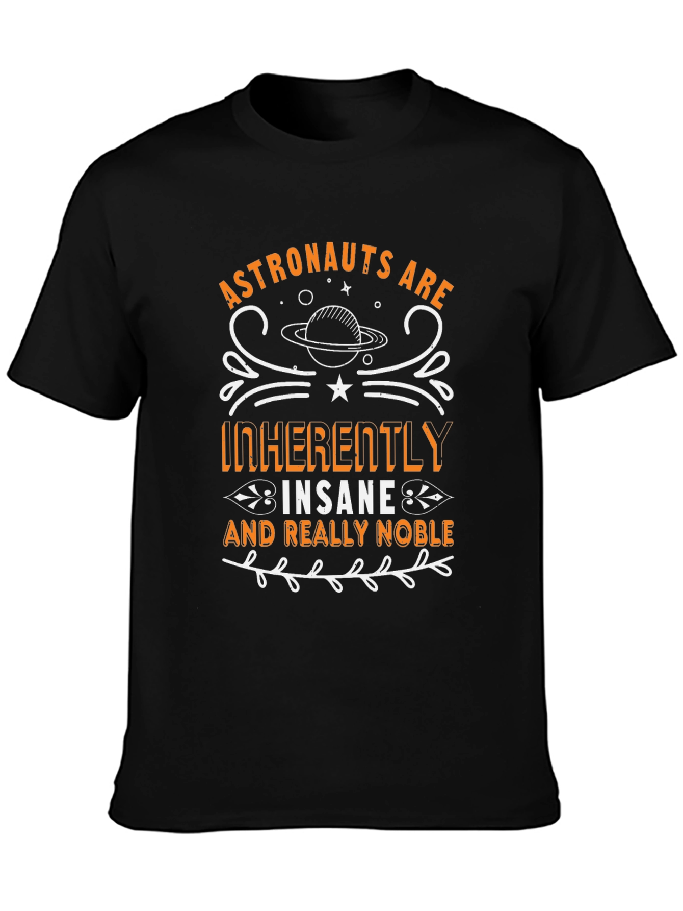 Astronauts Insane Noble Graphic T-Shirt