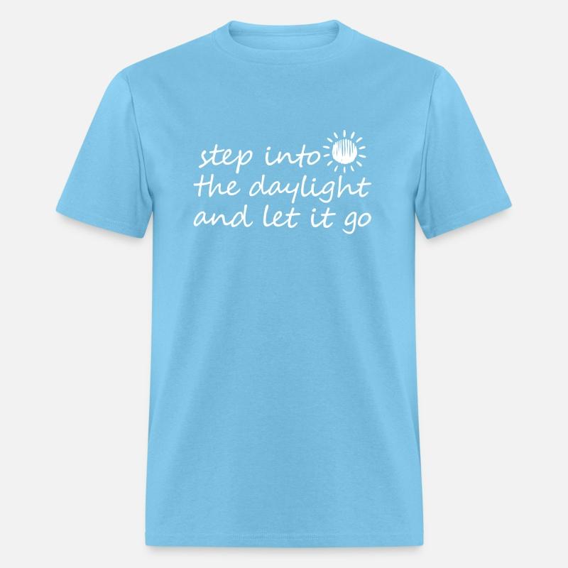 Step Into The Daylight And Let It Go