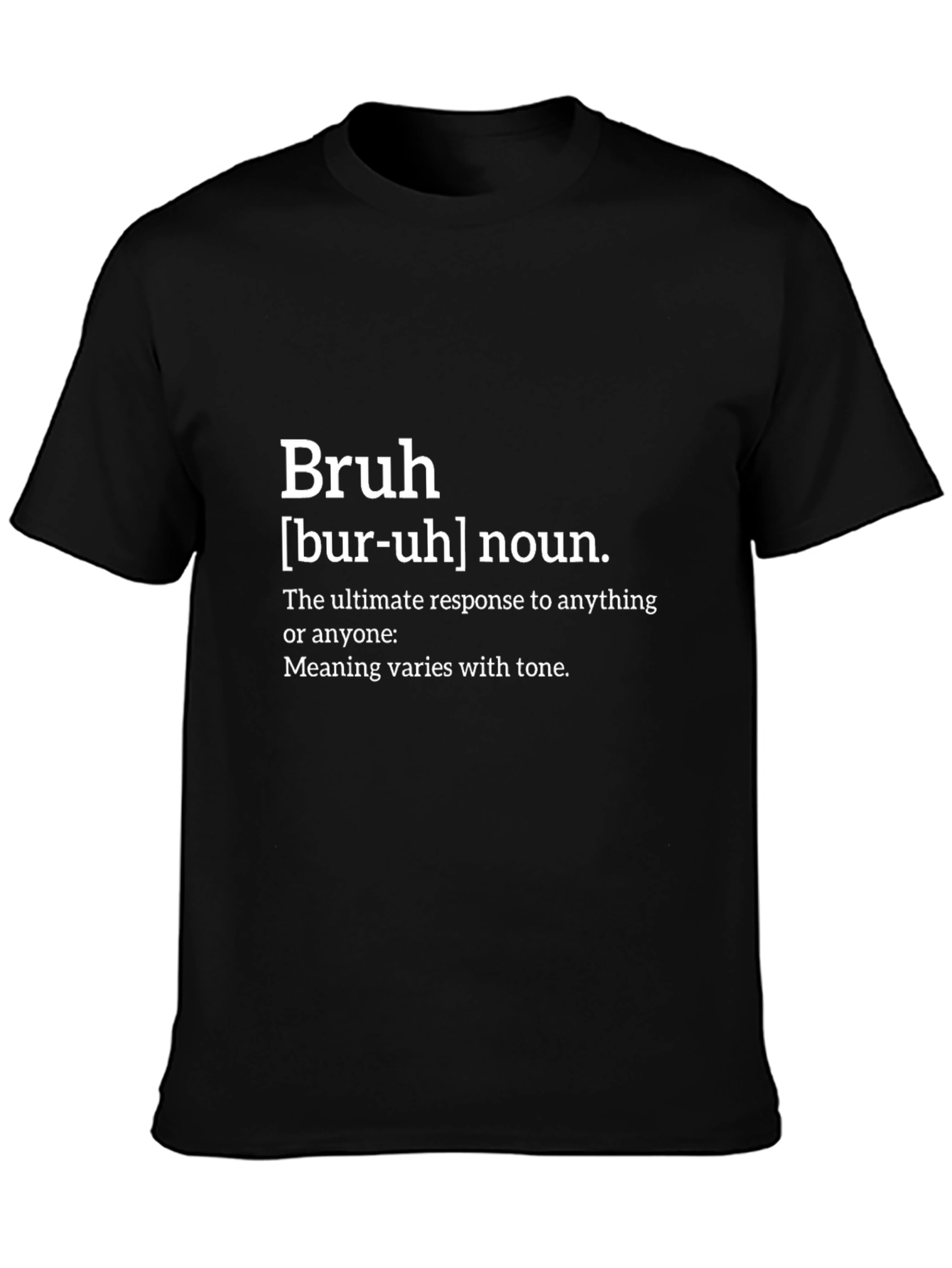 Bruh Definition T-Shirt - Funny Trendy Sarcastic Tee
