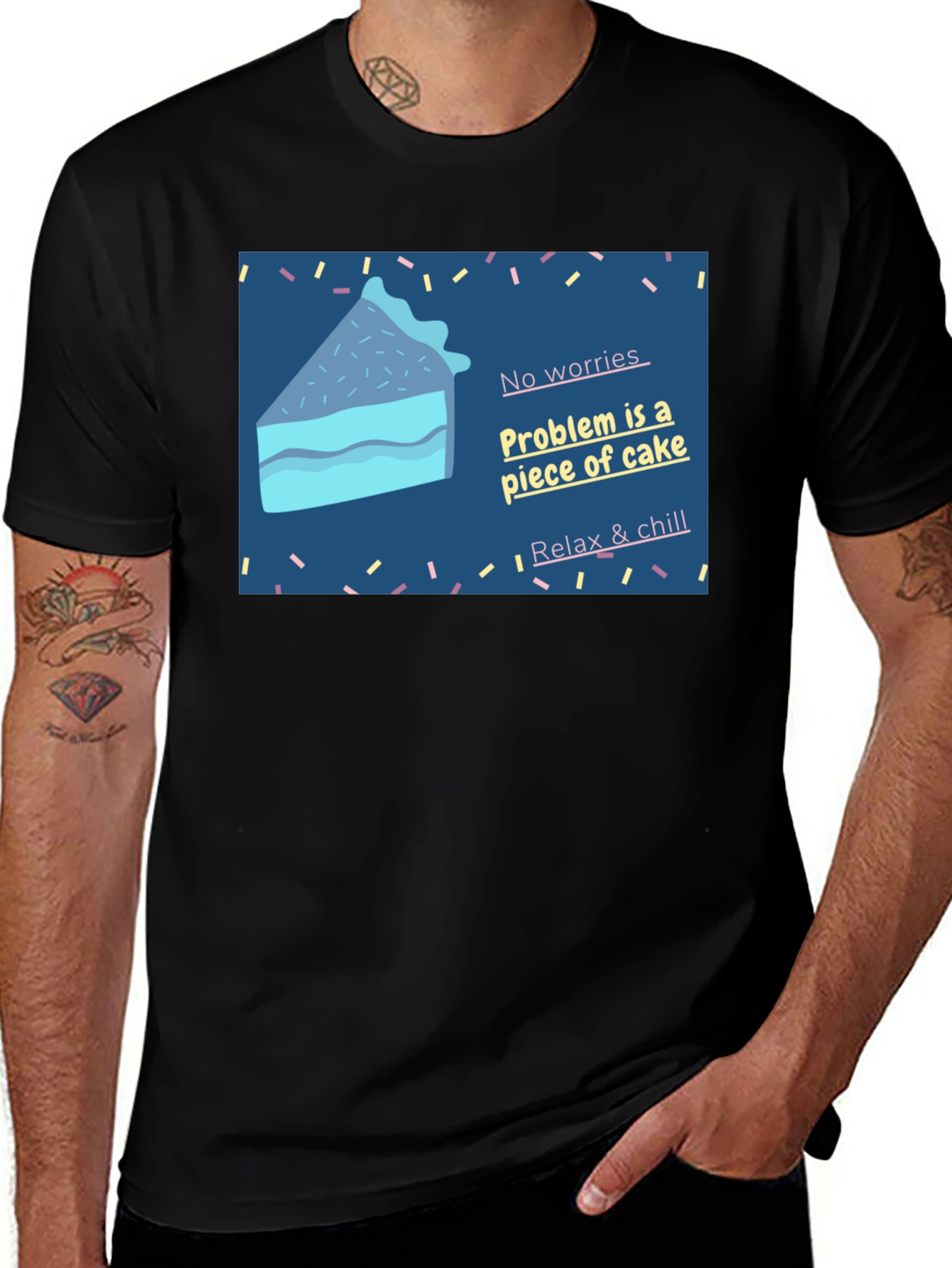 Cake Slice T-Shirt: No Worries Relax & Chill!