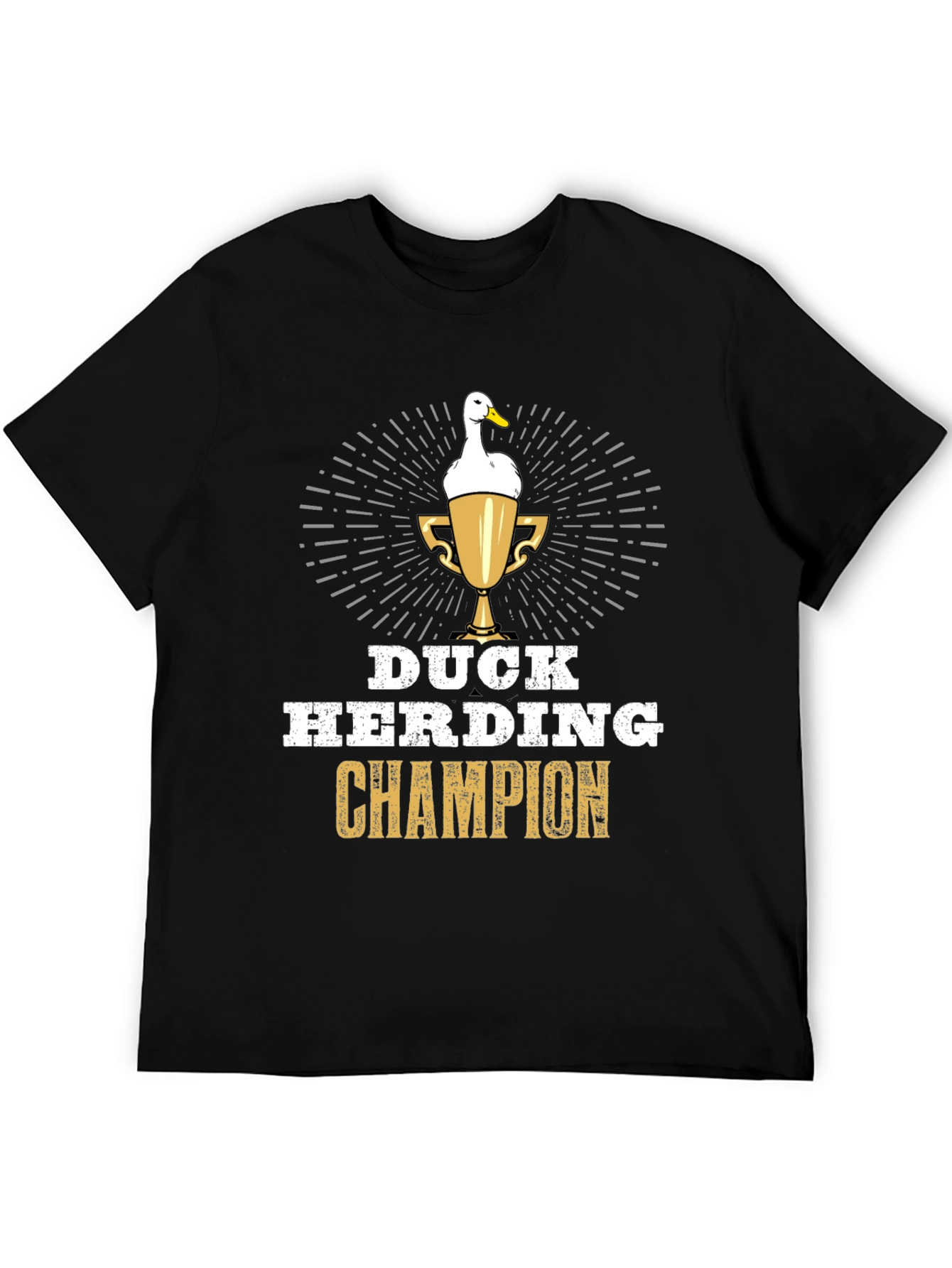 Duck Herding Champion T-Shirt - Funny Duck Lover Gift