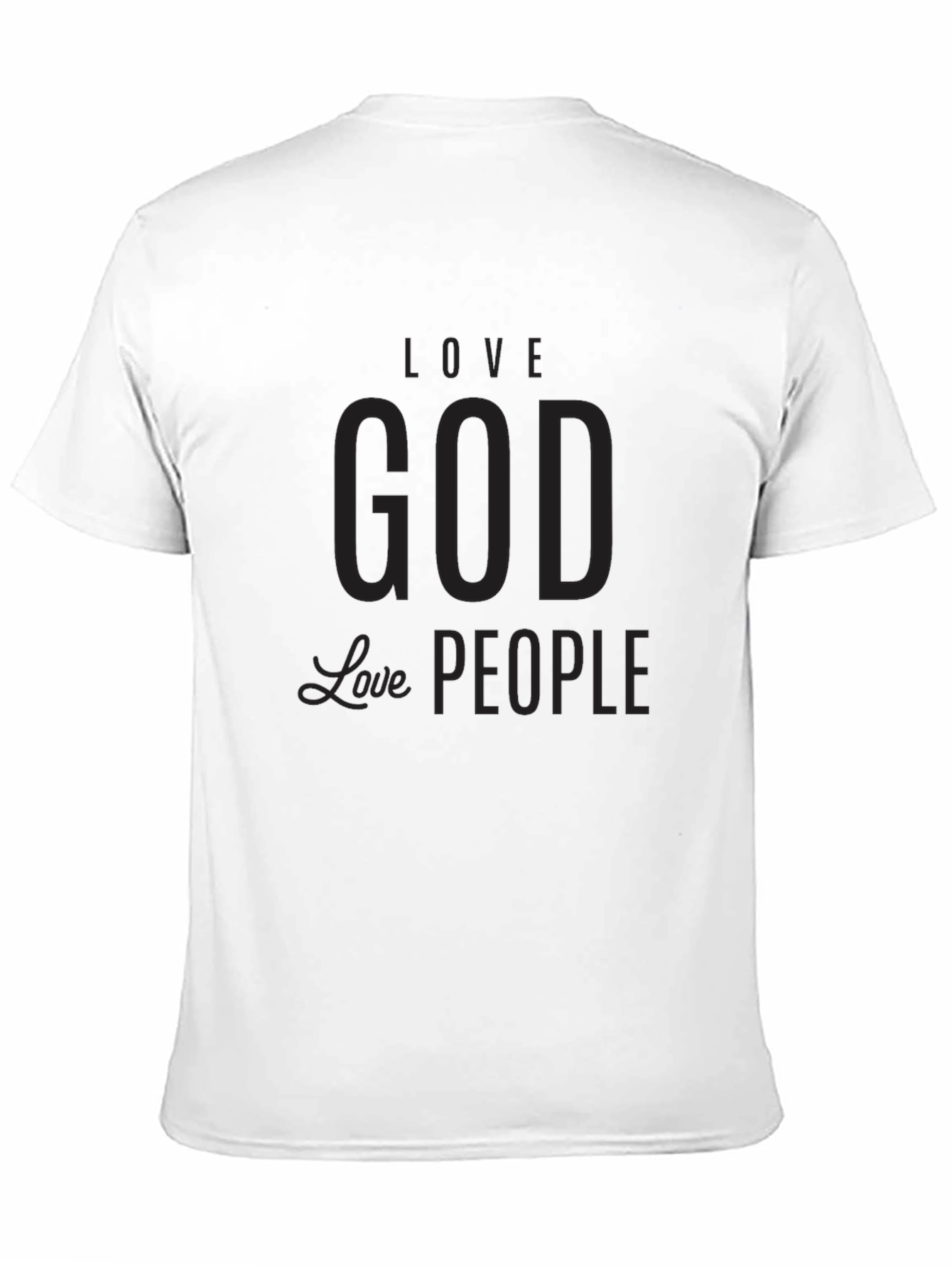 Love God Love People Graphic T-Shirt
