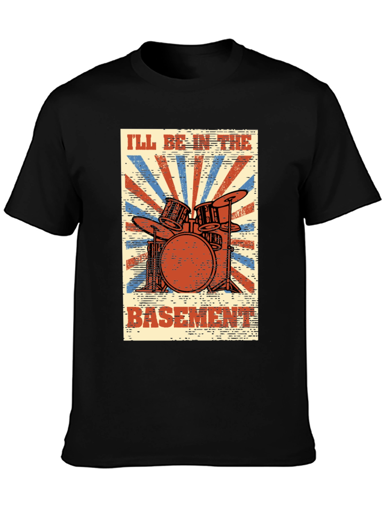 Ill Be In The Basement Drum Set T-Shirt