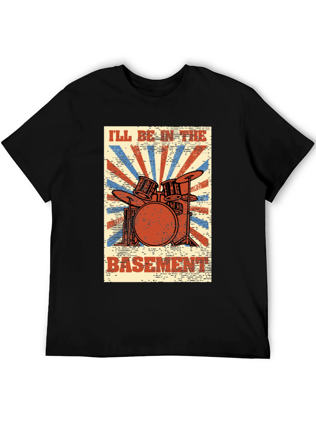 Ill Be In The Basement Drum Set T-Shirt