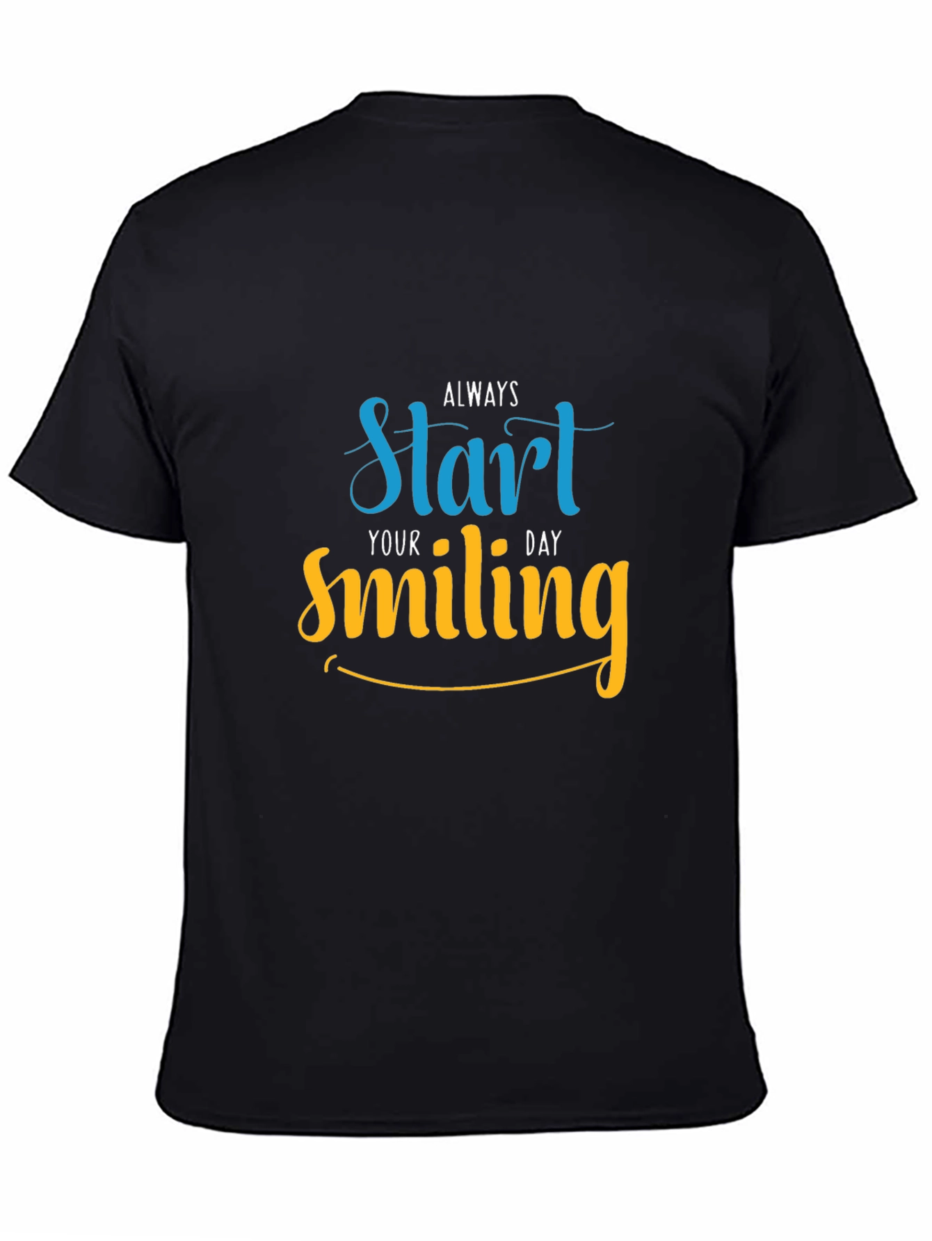 Always Start Your Day Smiling T-Shirt