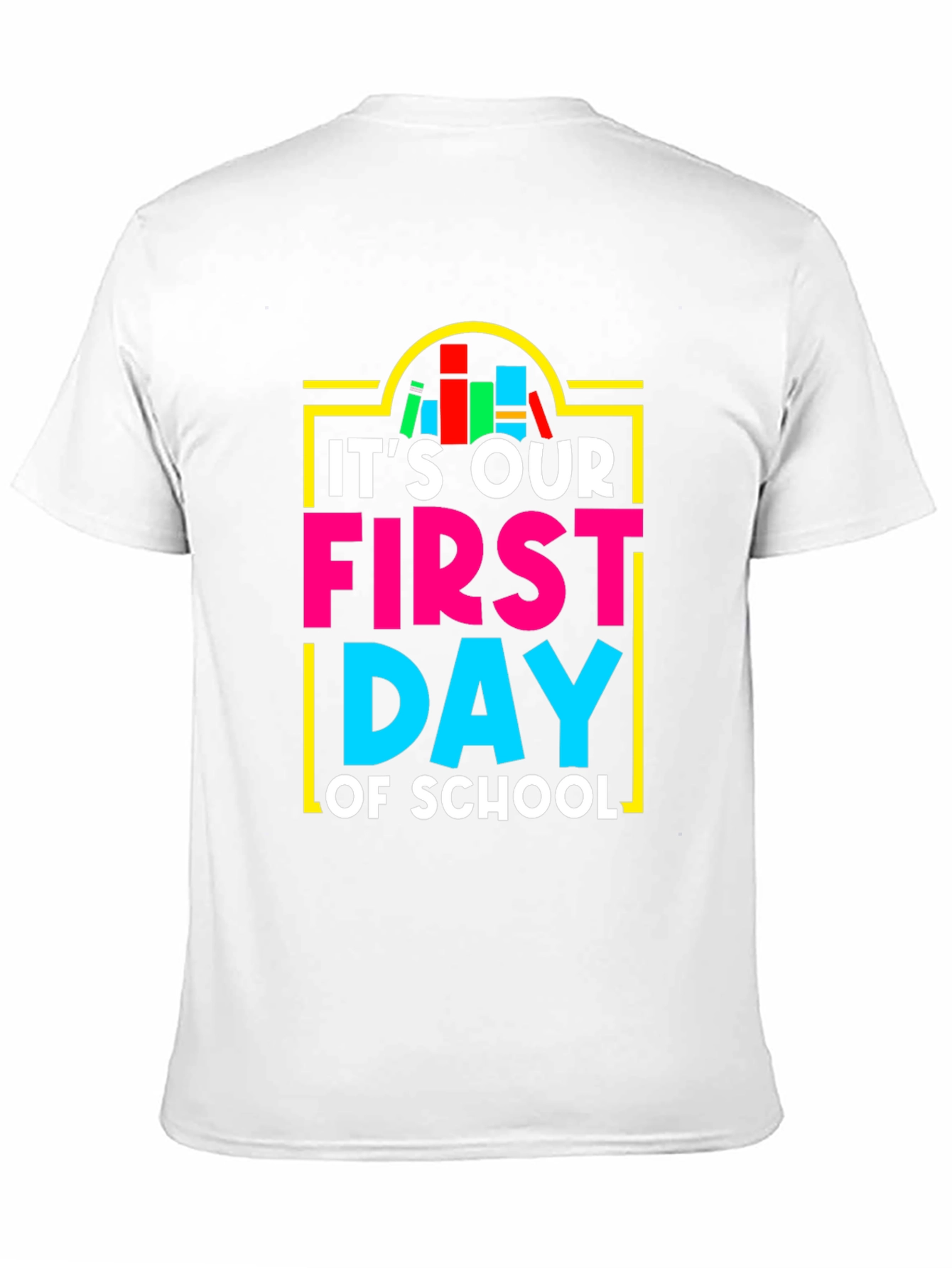 Its Our First Day of School T-Shirt