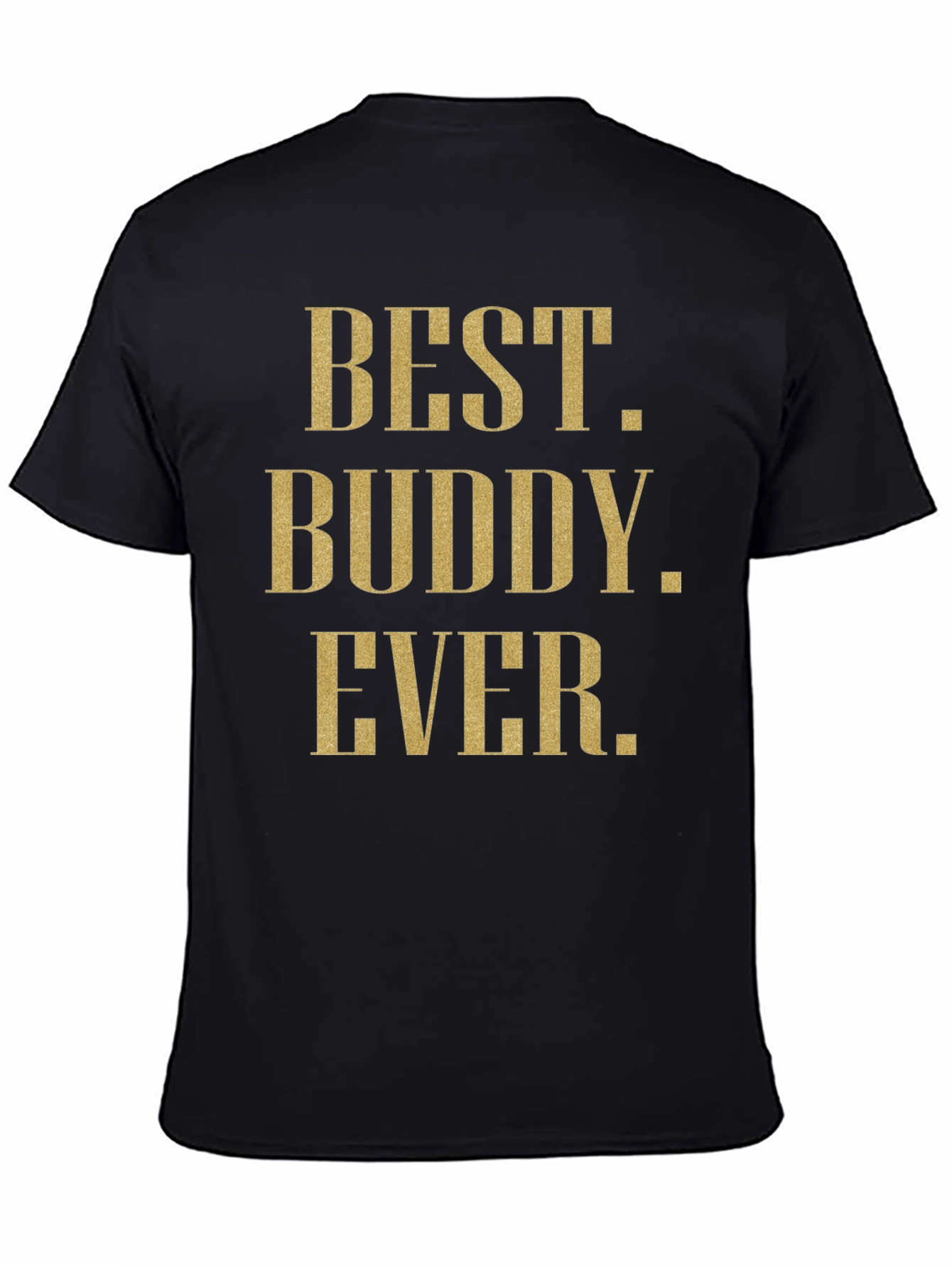 Best Buddy Ever Graphic Tee