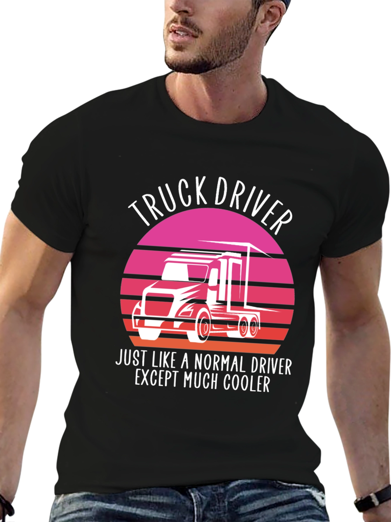 Truck Driver T-Shirt - Cooler Than Normal!
