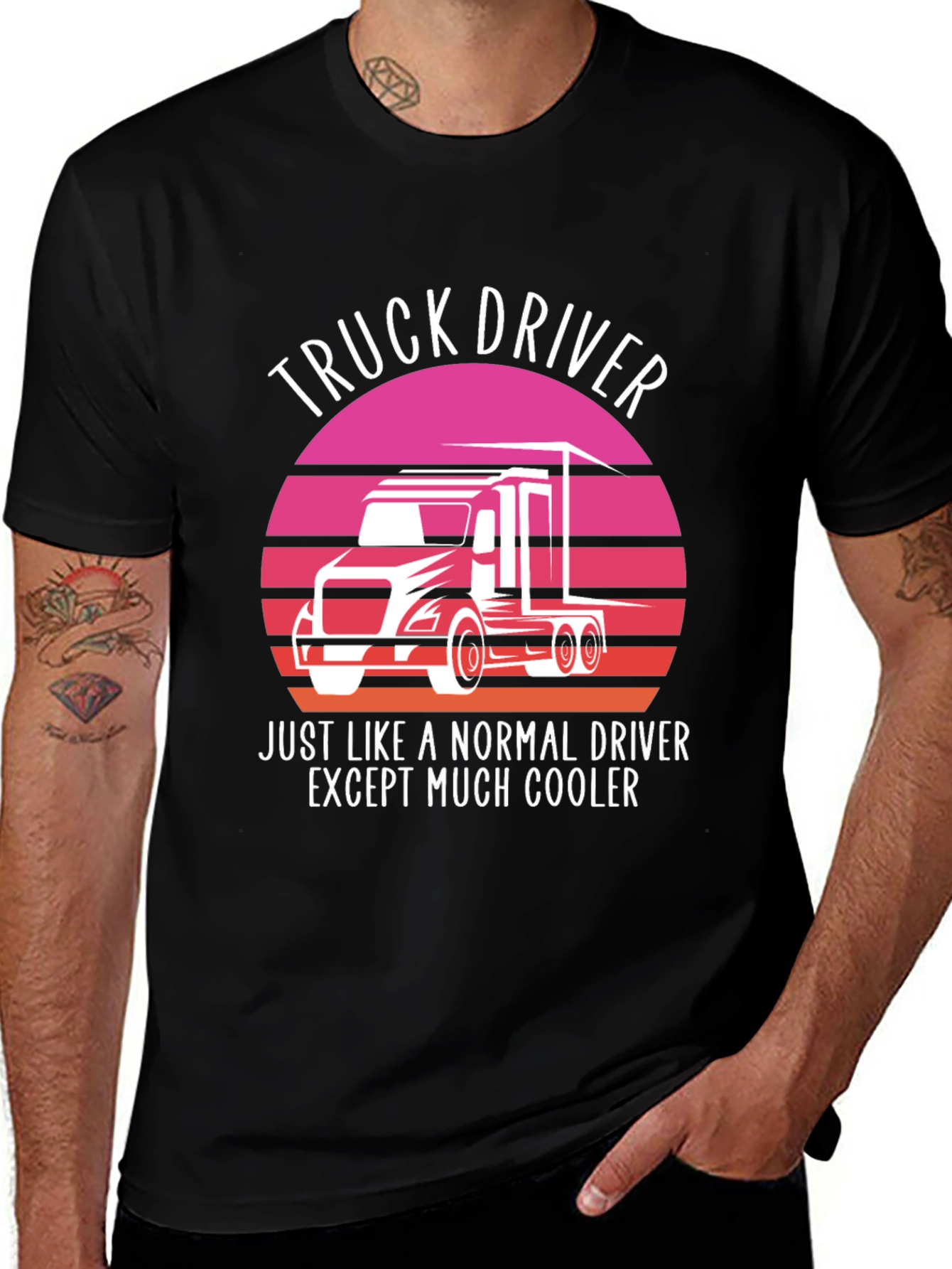 Truck Driver T-Shirt - Cooler Than Normal!