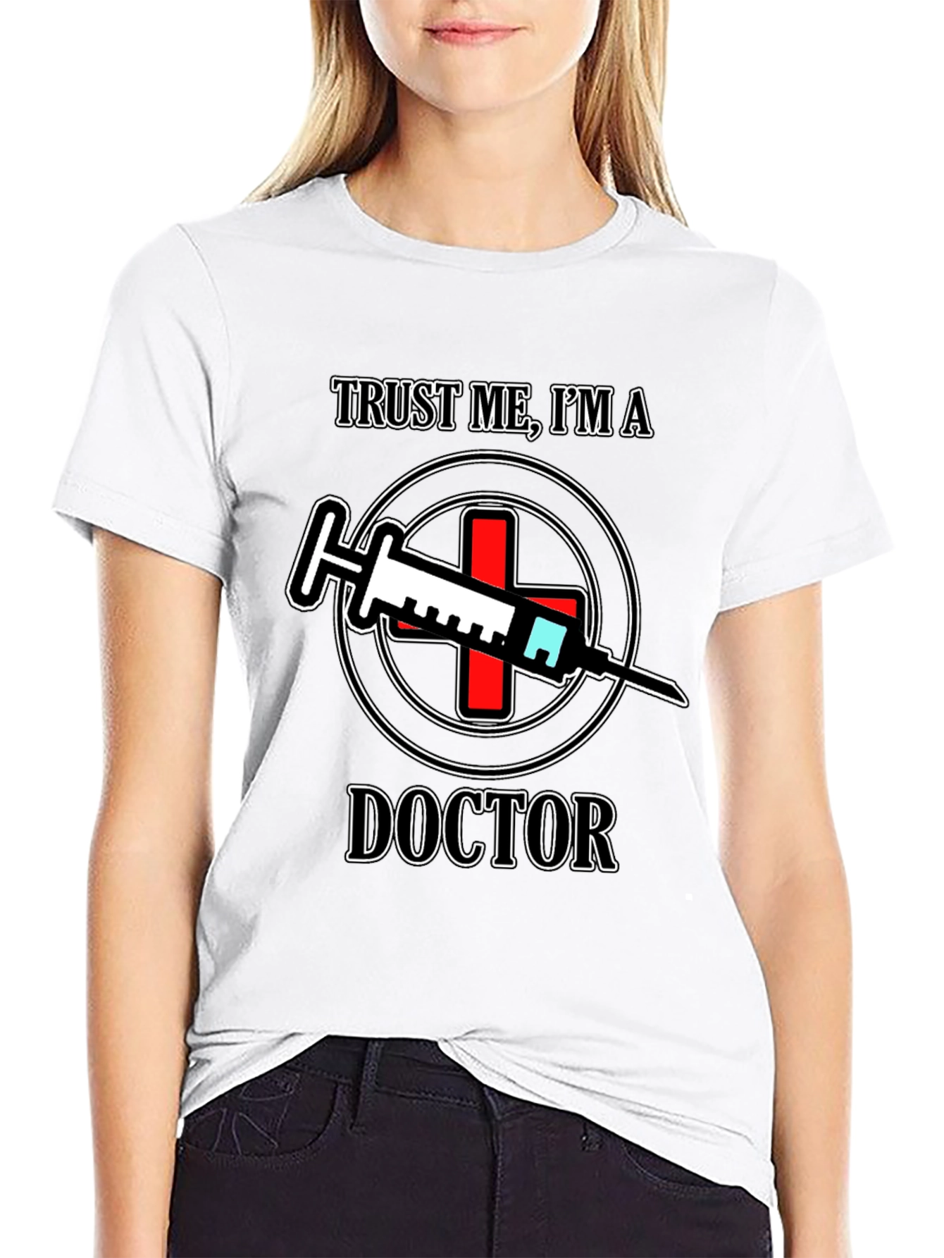 Trust Me Im A Doctor T-Shirt