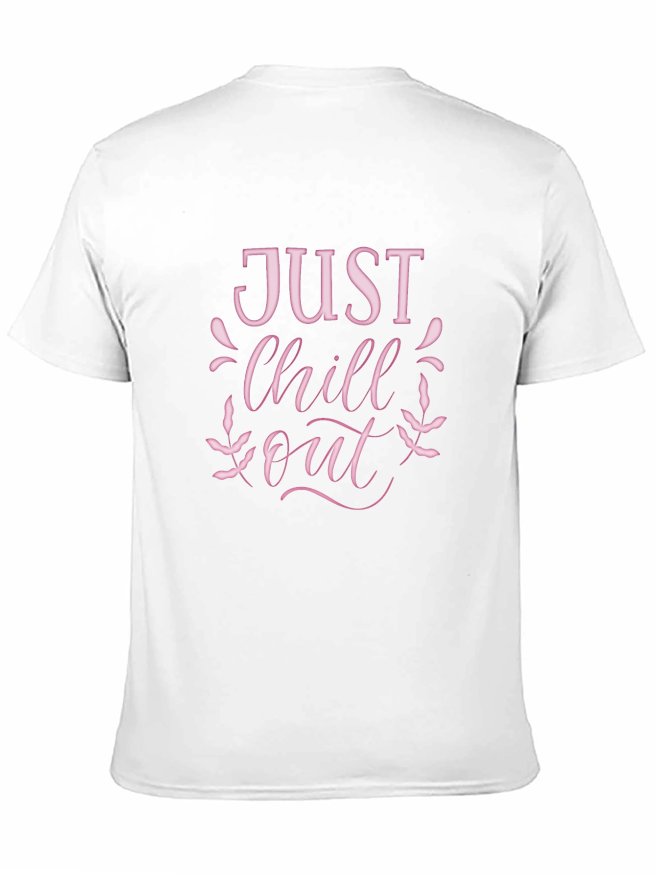 Just Chill Out T-Shirt - Relaxed Style