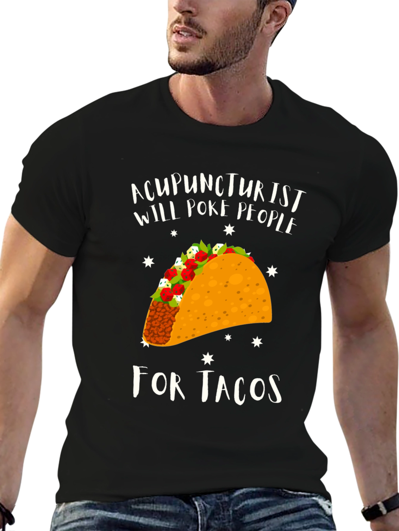 Acupuncturist Taco T-Shirt: Will Poke People For Tacos