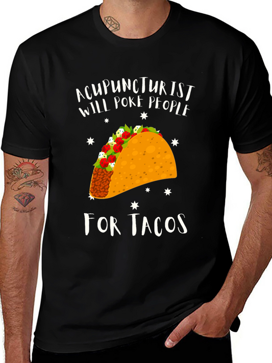 Acupuncturist Taco T-Shirt: Will Poke People For Tacos