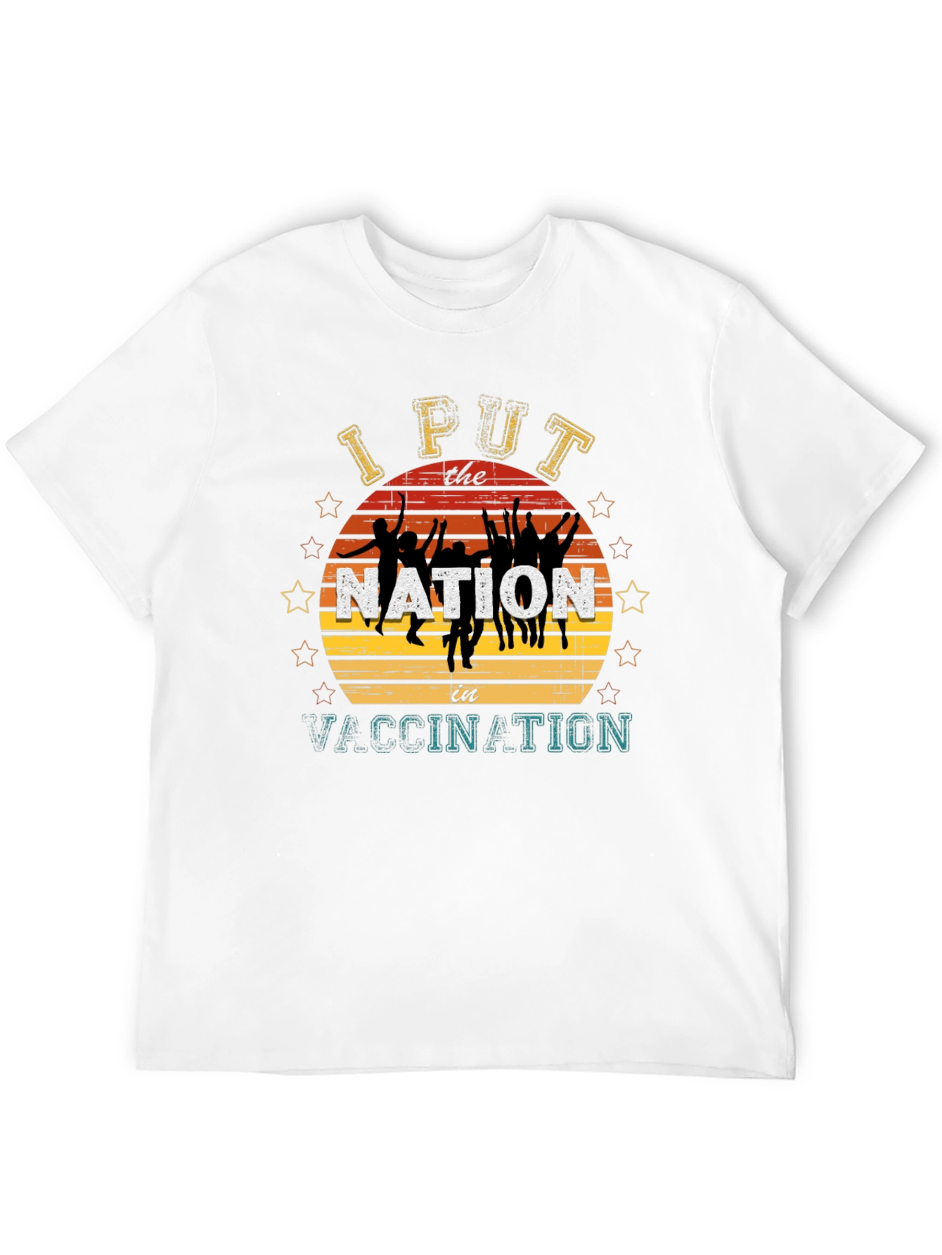 I Put The Nation In Vaccination T-Shirt