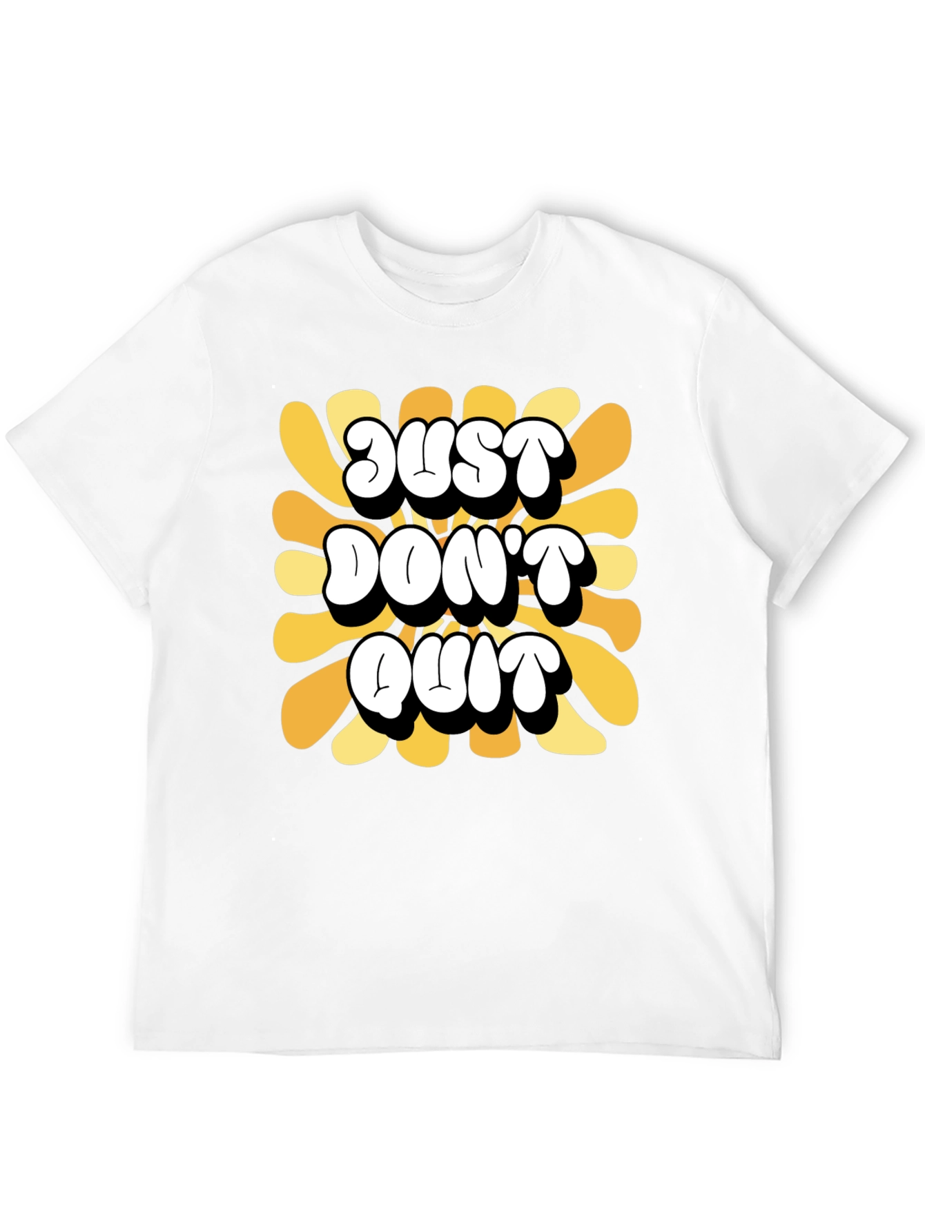 Just Dont Quit Graphic Tee