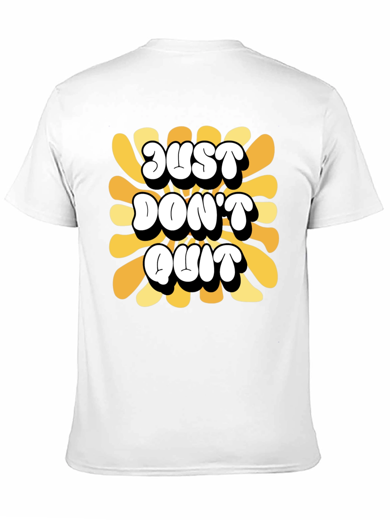 Just Dont Quit Graphic Tee