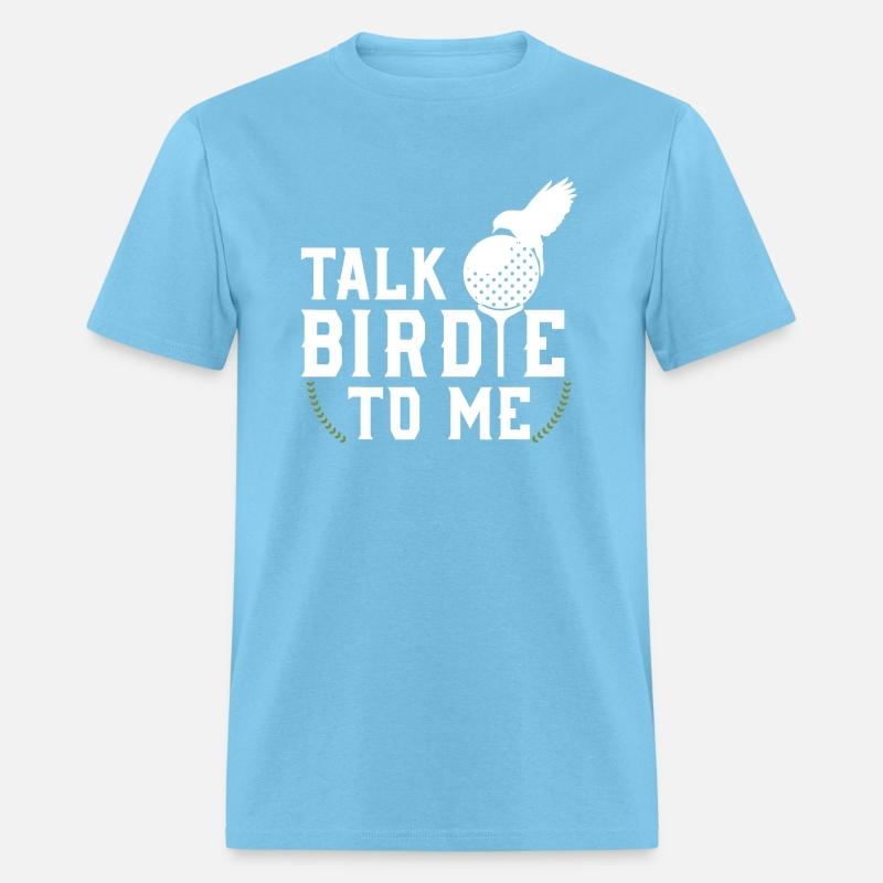 Talk Birdie To Me Cool Golf Inspired T Shirt T Shi