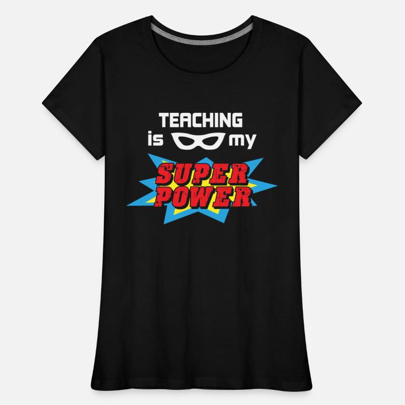 Teaching Is My Super Power Teacher Superhero Gift