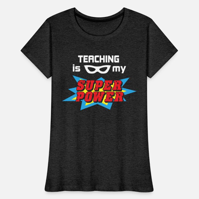 Teaching Is My Super Power Teacher Superhero Gift