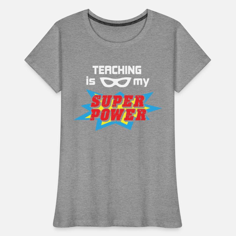 Teaching Is My Super Power Teacher Superhero Gift