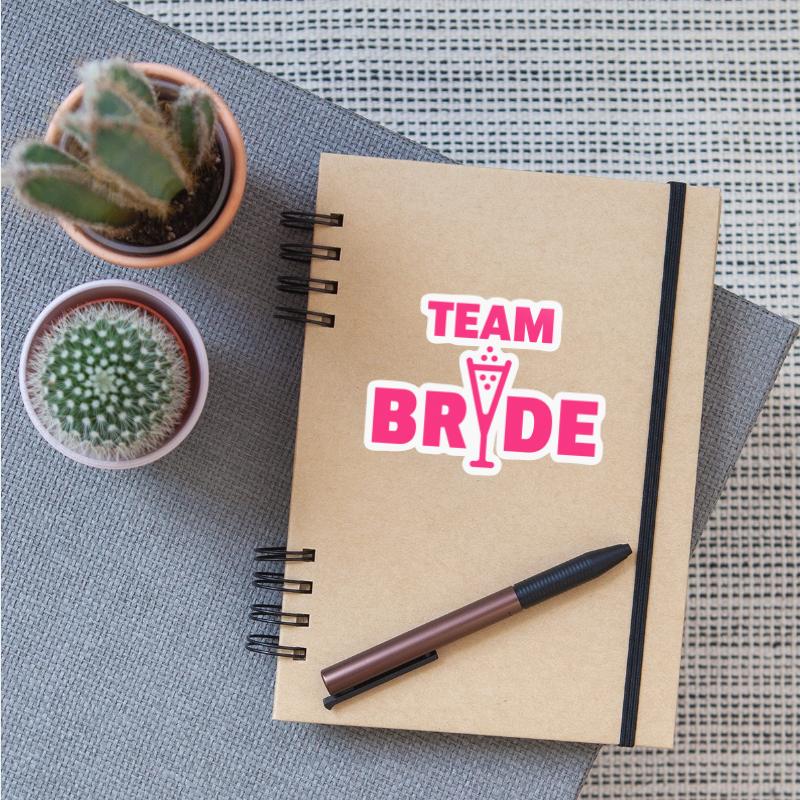 Team Bride Bubbly (Hen Night Bachelorette Party P)