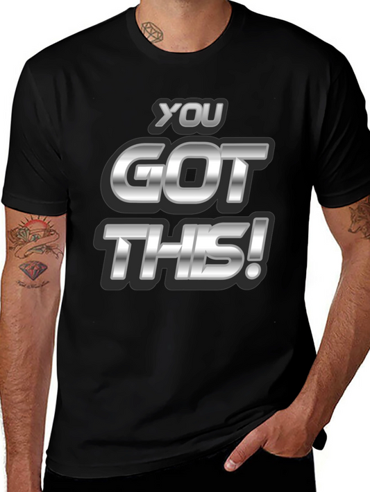 You Got This! Black Graphic Tee - Motivational T-Shirt
