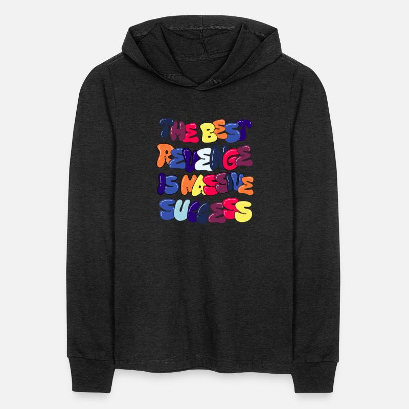 The best revenge is massive success