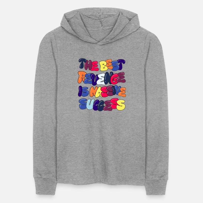 The best revenge is massive success